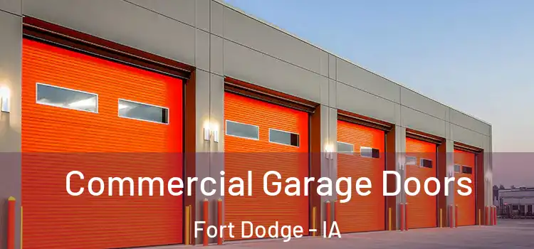  Commercial Garage Doors Fort Dodge - IA