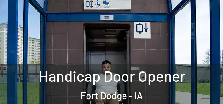 Handicap Door Opener Fort Dodge - IA
