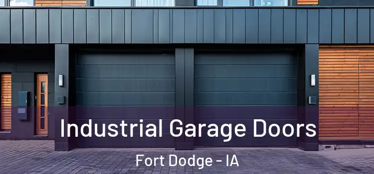  Industrial Garage Doors Fort Dodge - IA